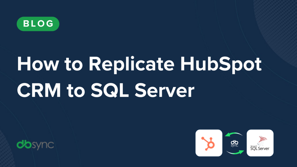 Hubspot crm to sql server replication