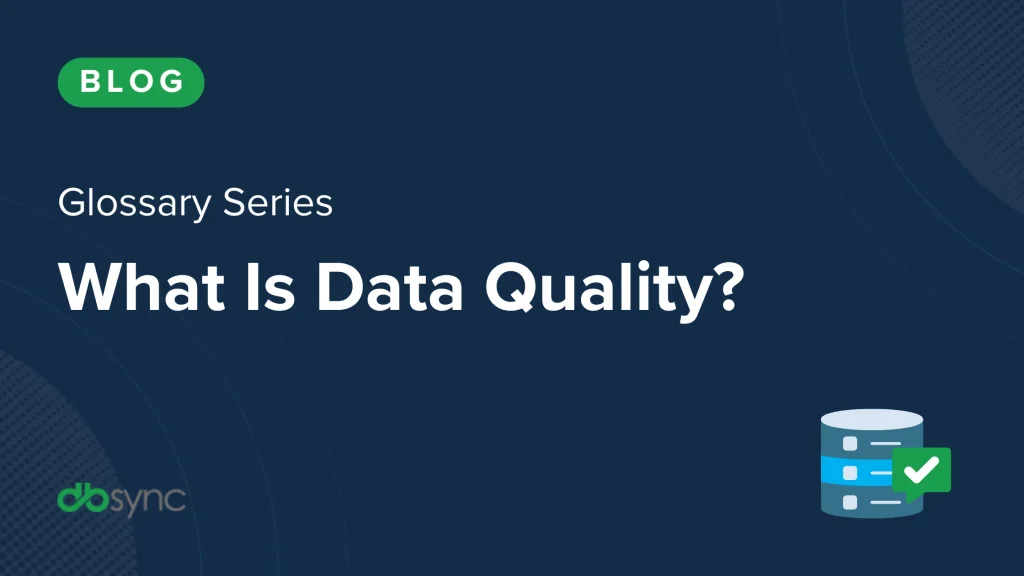 What Is Data Quality?